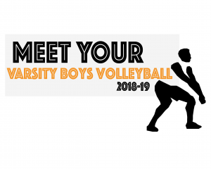 Meet Your Varsity Boys Volleyball Team 18-19