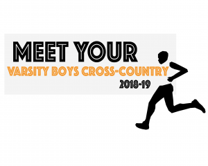Meet Your Varsity Boys Cross Country Team 18-19