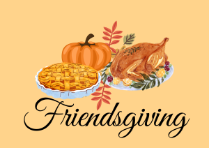 Friendsgiving rises in popularity